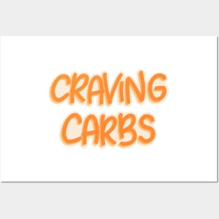 Craving Carbs Posters and Art